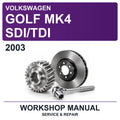 2003 Volkswagen Golf MK4 Sdi/tdi Workshop Service & Repair Manual