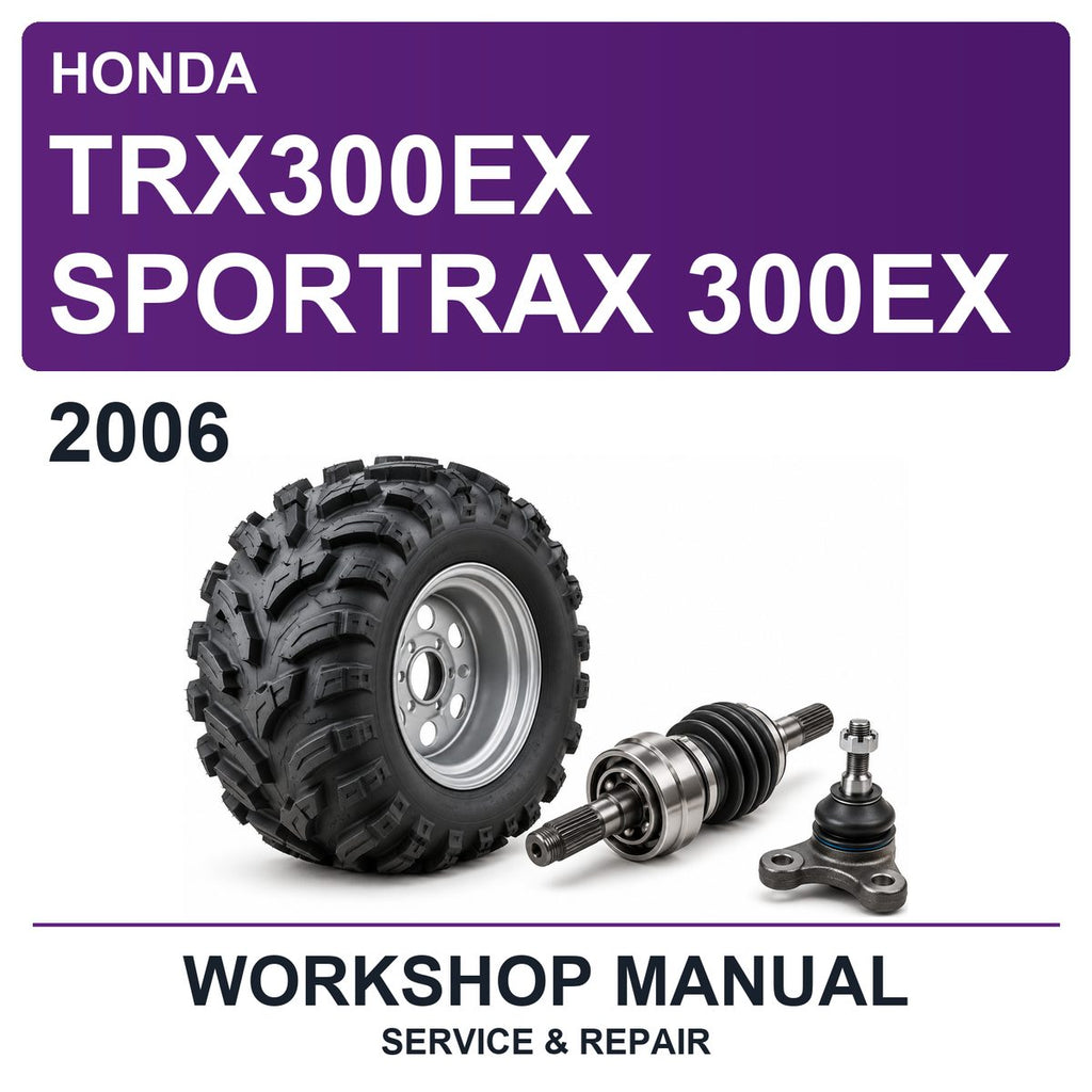 2006 Honda TRX300EX Sportrax 300EX Workshop Service & Repair Manual