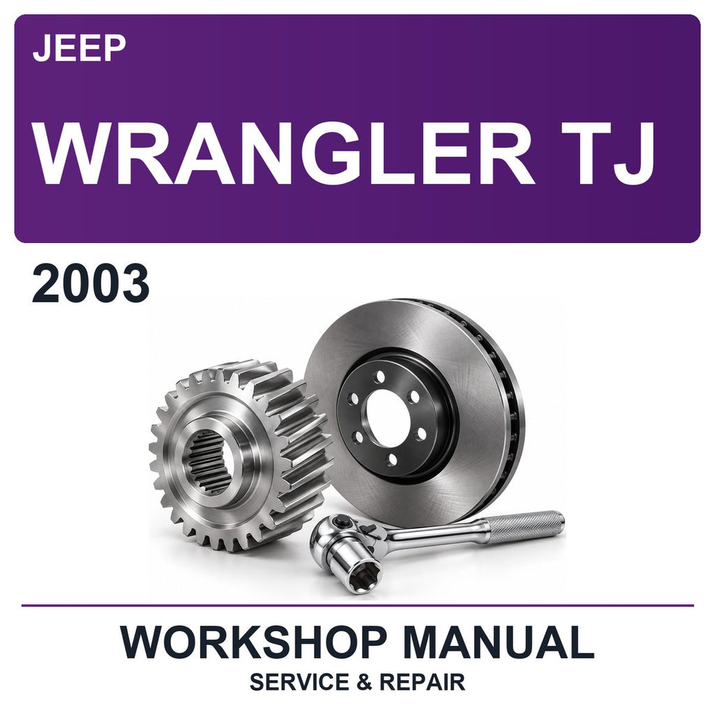 2003 Jeep Wrangler TJ Workshop Service & Repair Manual