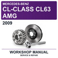 2009 Mercedes-Benz CL-Class CL63 AMG Workshop Service & Repair Manual