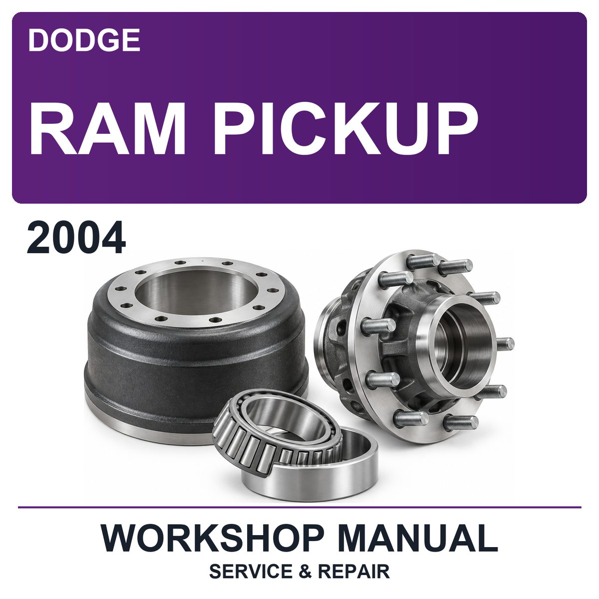 2004 Dodge Ram Pickup Workshop Service & Repair Manual