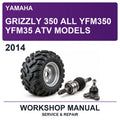 2014 Yamaha Grizzly 350 All YFM350 YFM35 ATV Models Workshop Service & Repair Manual
