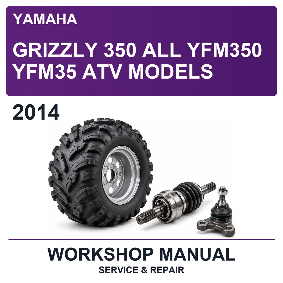 2014 Yamaha Grizzly 350 All YFM350 YFM35 ATV Models Workshop Service & Repair Manual