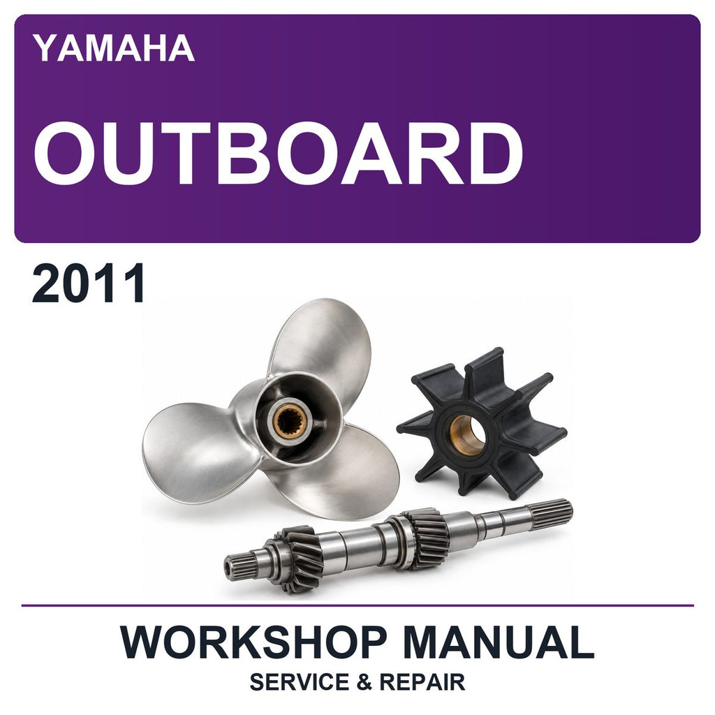 2011 Yamaha Outboard Workshop Service & Repair Manual