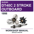 1998 Suzuki DT40C 2 Stroke Outboard Workshop Service & Repair Manual