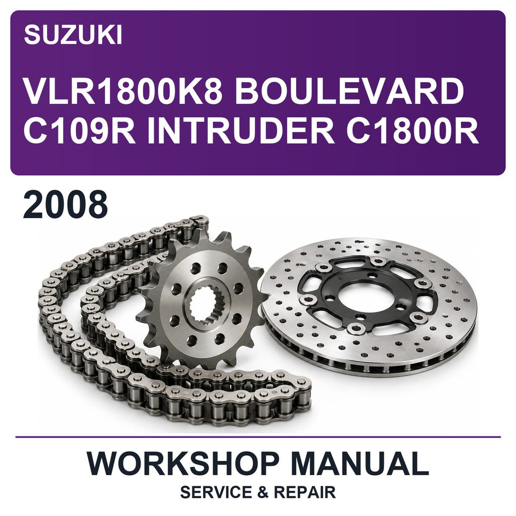 2008 Suzuki VLR1800K8 Boulevard C109R Intruder C1800R Workshop Service & Repair Manual