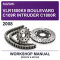 2008 Suzuki VLR1800K8 Boulevard C109R Intruder C1800R Workshop Service & Repair Manual
