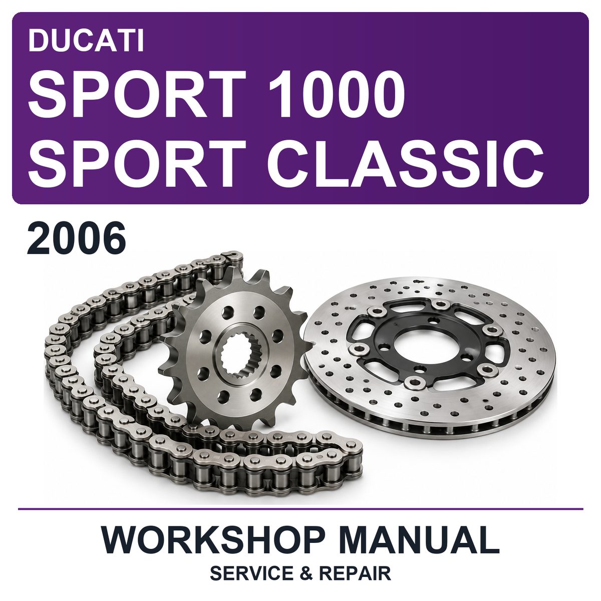 2006 Ducati Sport 1000 Sport Classic Workshop Service & Repair Manual