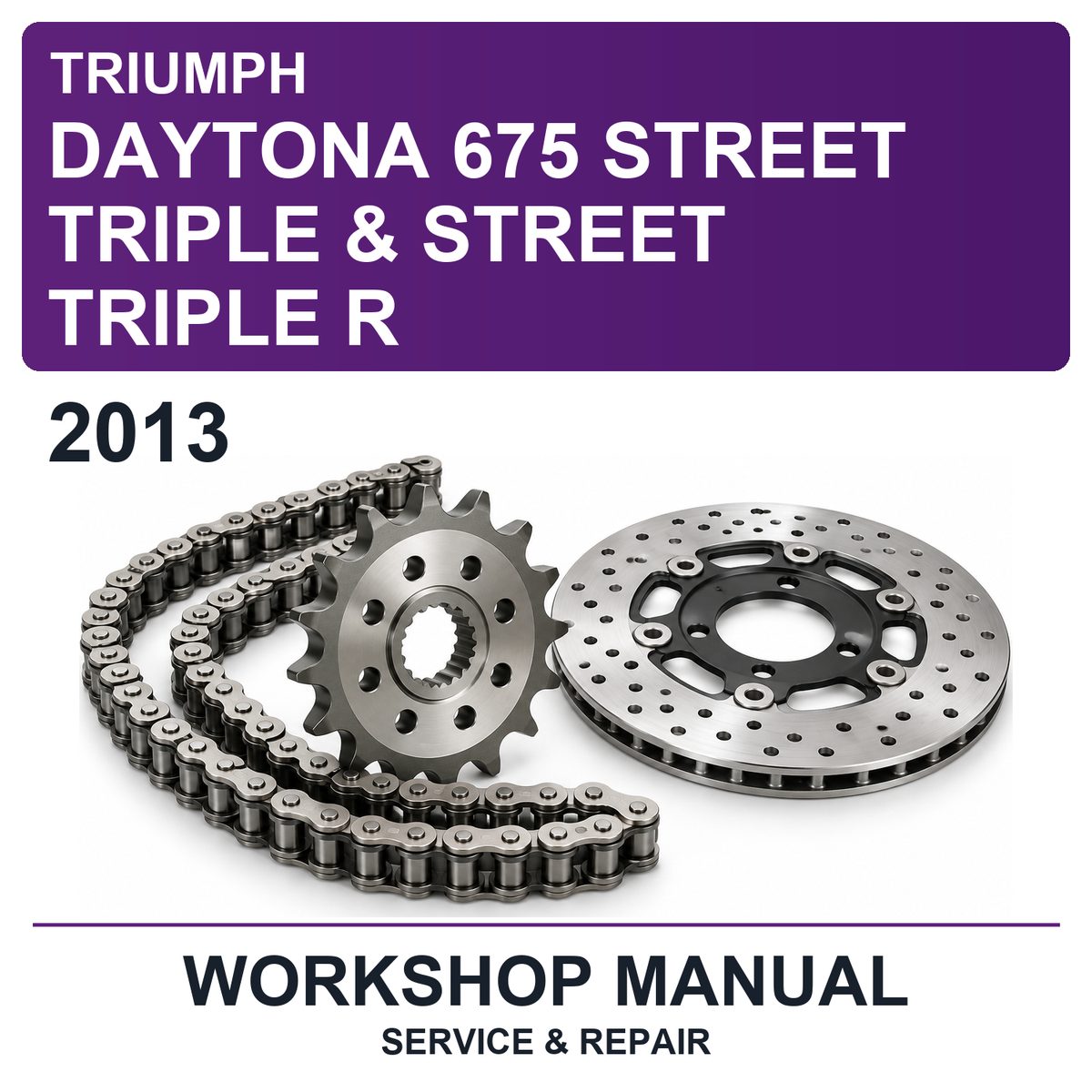 2013 Triumph Daytona 675 Street Triple & Street Triple R Workshop Service & Repair Manual