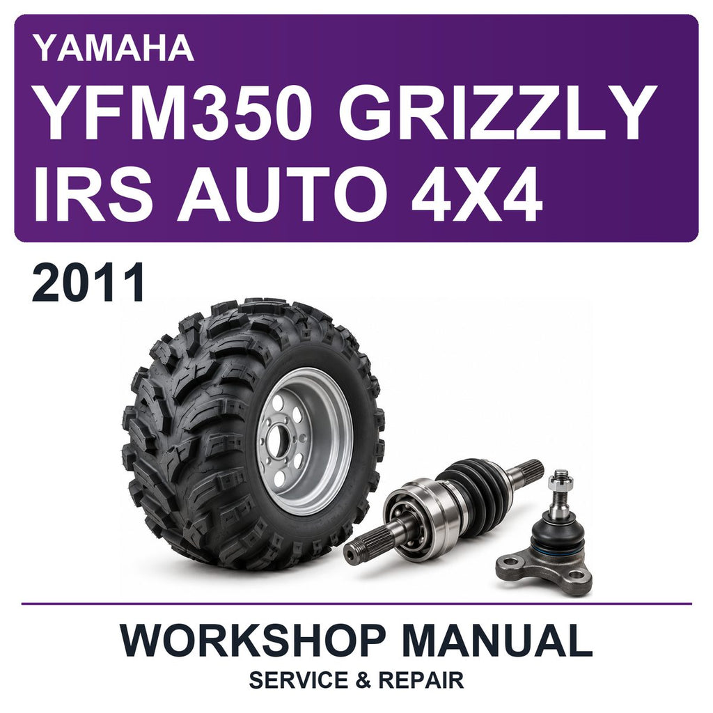 2011 Yamaha YFM350 Grizzly IRS Auto 4X4 Workshop Service & Repair Manual