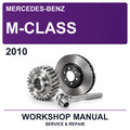 2010 Mercedes-Benz M-Class Workshop Service & Repair Manual