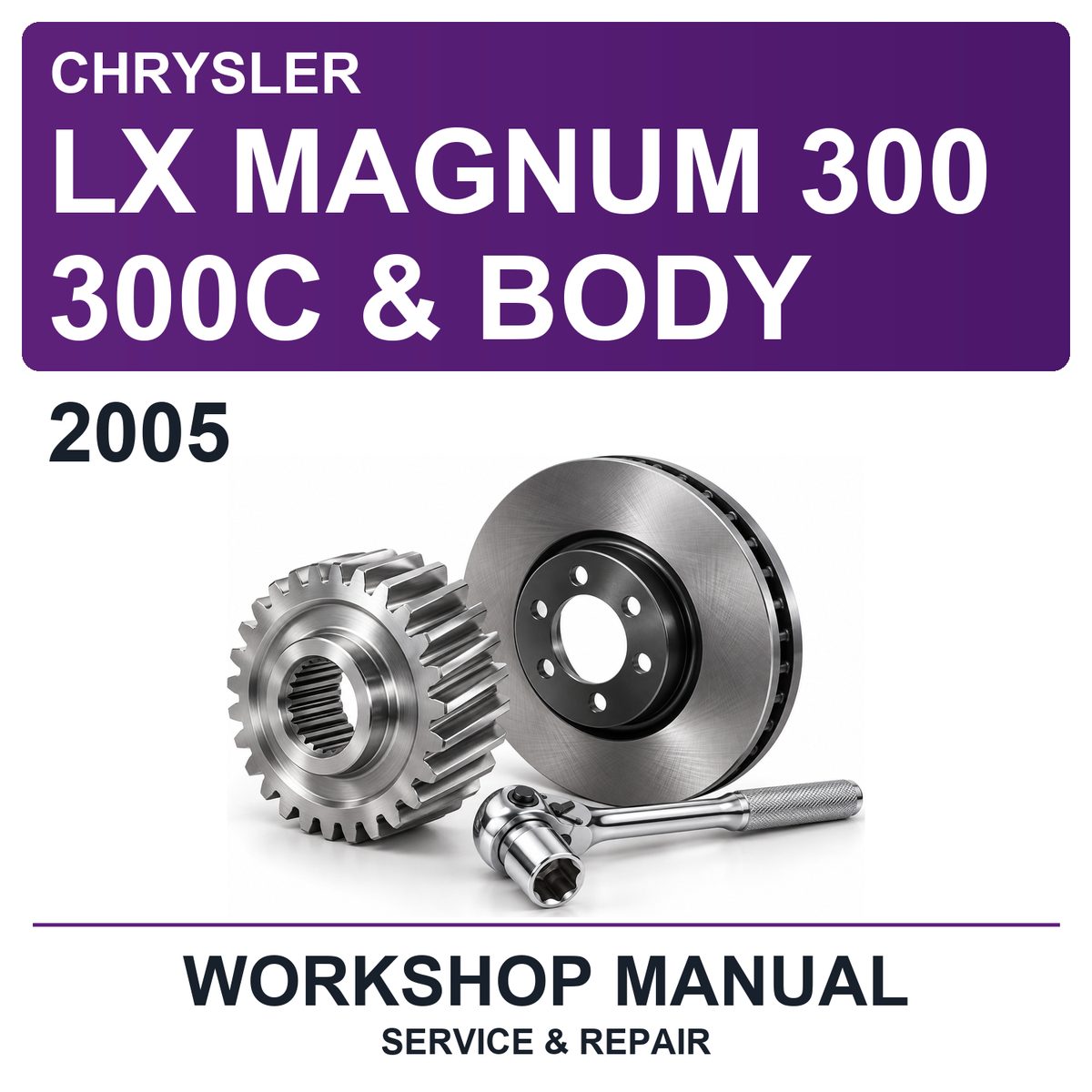 2005 Chrysler LX Magnum 300 300C & Body Workshop Service & Repair Manual