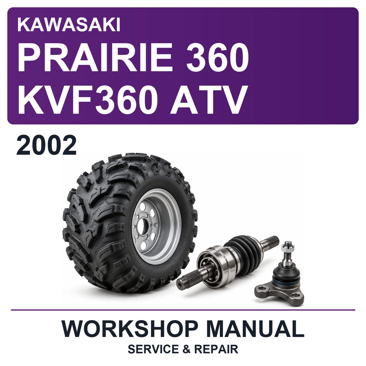 2002 Kawasaki Prairie 360 KVF360 ATV Workshop Service & Repair Manual