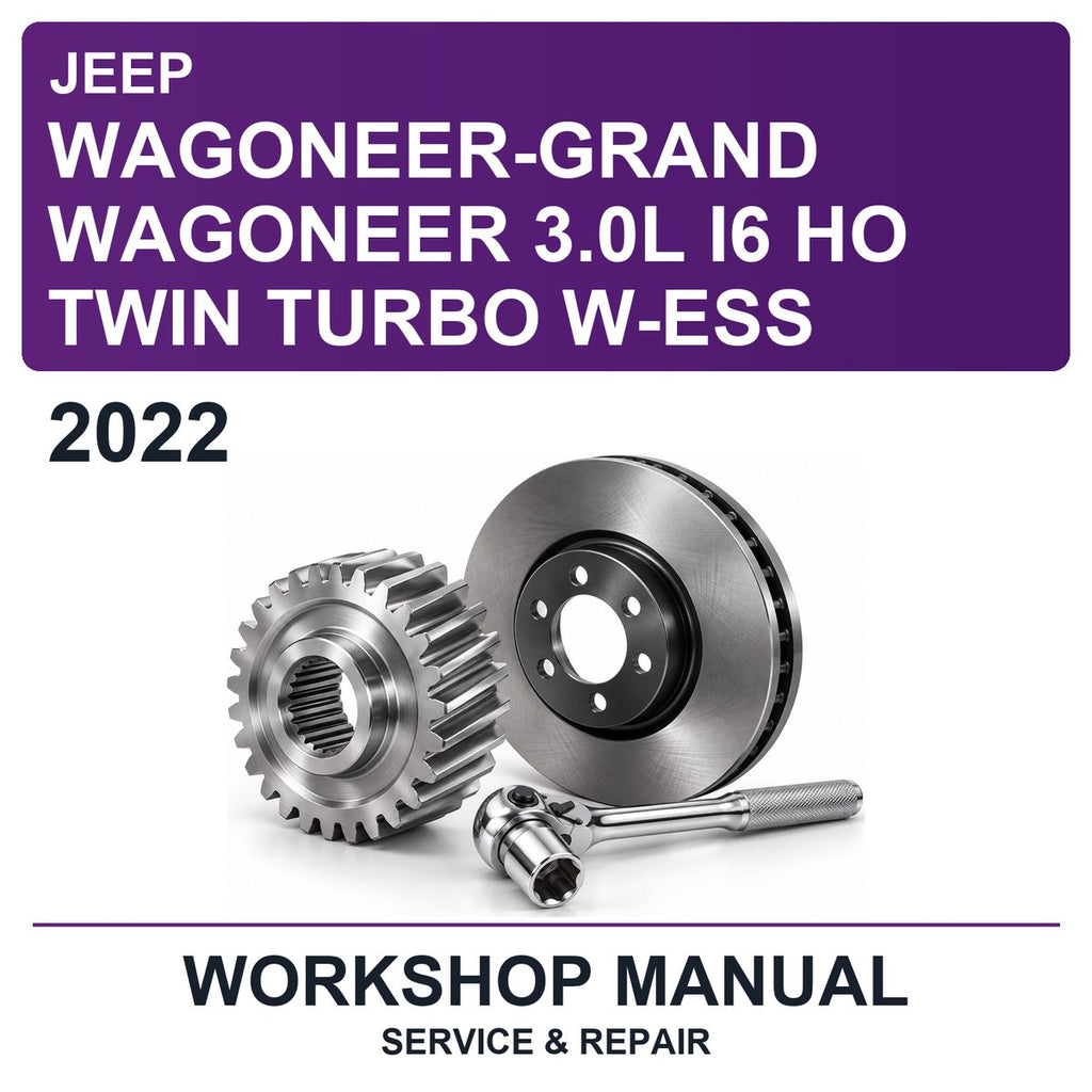 2022 Jeep Wagoneer-Grand Wagoneer 3.0L I6 HO Twin Turbo W-ESS Workshop Service & Repair Manual