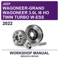 2022 Jeep Wagoneer-Grand Wagoneer 3.0L I6 HO Twin Turbo W-ESS Workshop Service & Repair Manual