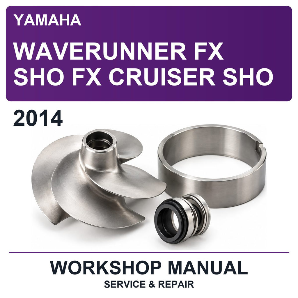2014 Yamaha Waverunner FX SHO FX Cruiser SHO Workshop Service & Repair Manual