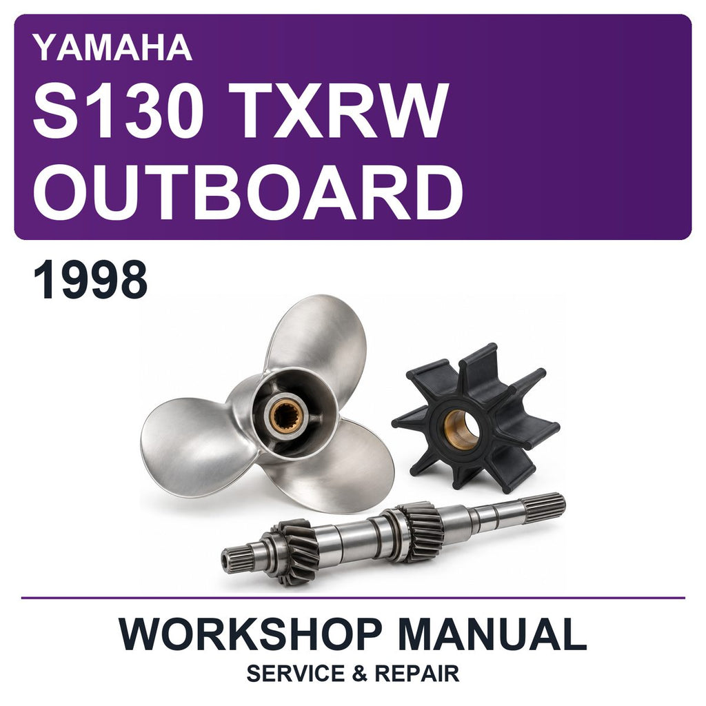 1998 Yamaha S130 Txrw Outboard Workshop Service & Repair Manual