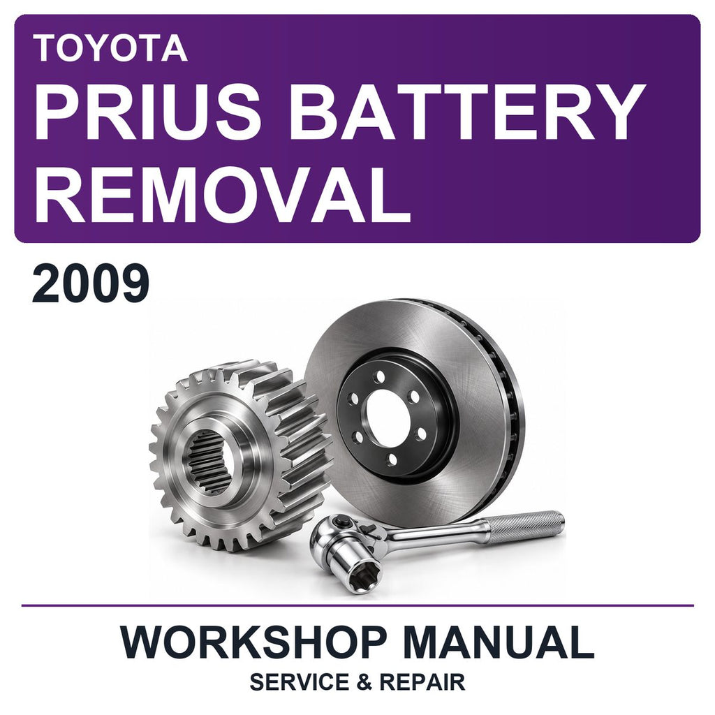 2009 Toyota Prius Battery Removal Workshop Service & Repair Manual