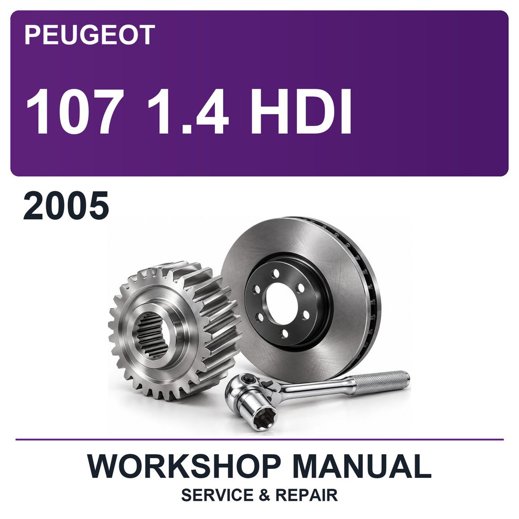 2005 Peugeot 107 1.4 HDI Workshop Service & Repair Manual