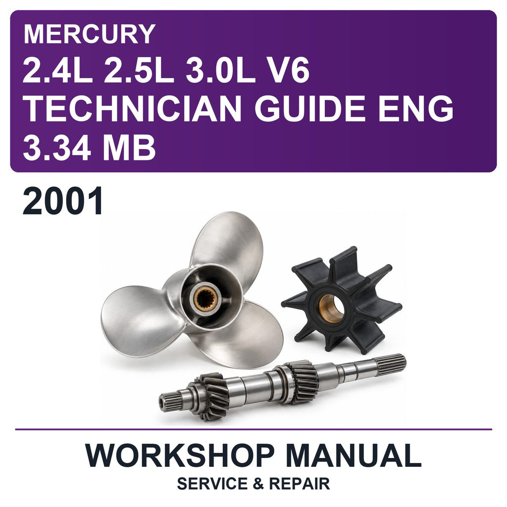 2001 Mercury 2.4L 2.5L 3.0L V6 Technician Guide ENG 3.34 MB Workshop Service & Repair Manual