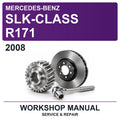 2008 Mercedes-Benz SLK-Class R171 Workshop Service & Repair Manual