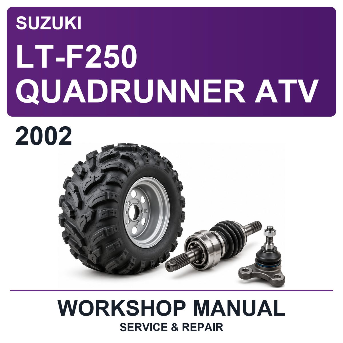 2002 Suzuki LT-F250 Quadrunner ATV Workshop Service & Repair Manual