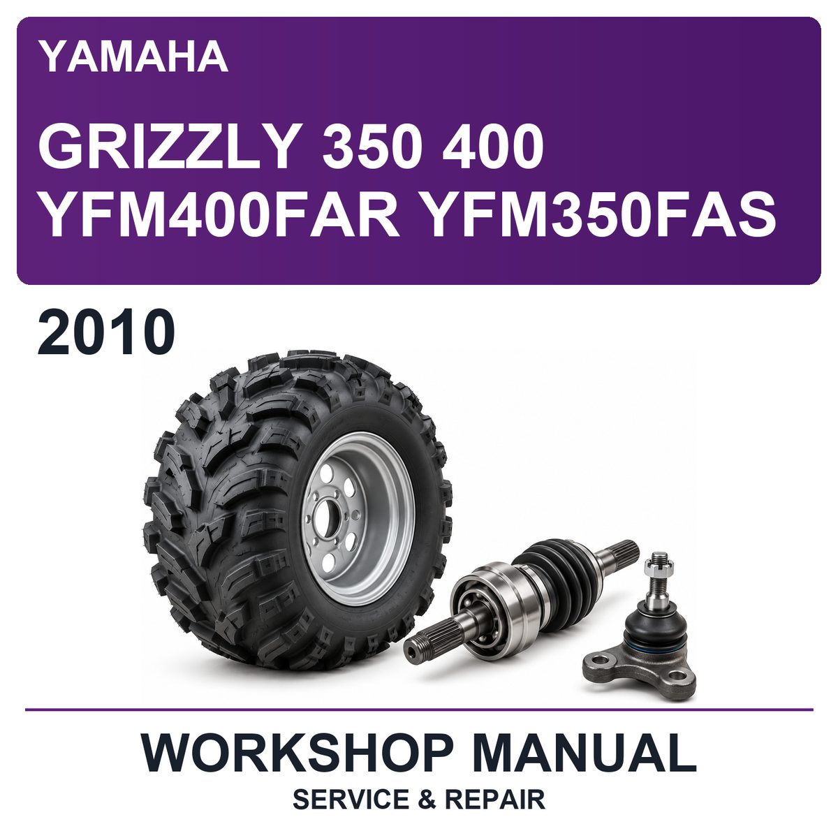 2010 Yamaha Grizzly 350 400 YFM400FAR YFM350FAS Workshop Service & Repair Manual