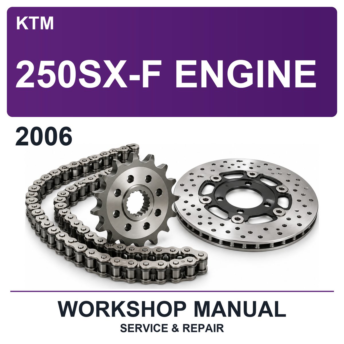 2006 KTM 250SX-F Engine Workshop Service & Repair Manual