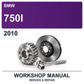 2010 BMW 750I Workshop Service & Repair Manual