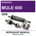 2009 Kawasaki Mule 600 Workshop Service & Repair Manual