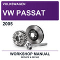 2005 Volkswagen VW Passat Workshop Service & Repair Manual