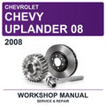 2008 Chevrolet Chevy Uplander 08 Workshop Service & Repair Manual