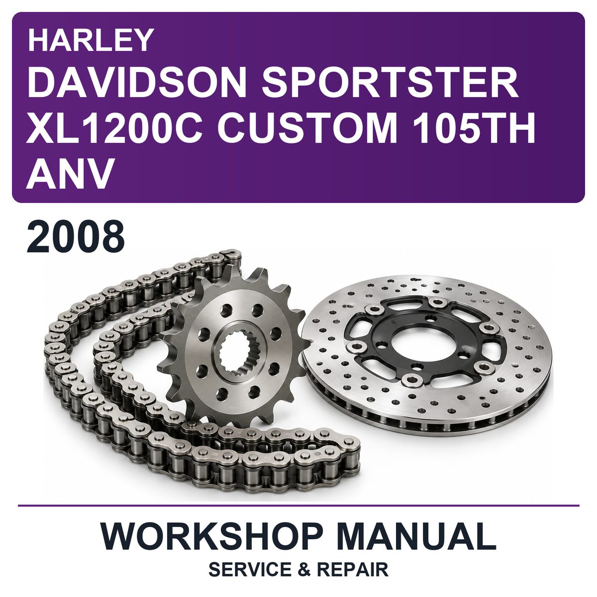 2008 Harley Davidson Sportster XL1200C Custom 105TH Anv Workshop Service & Repair Manual