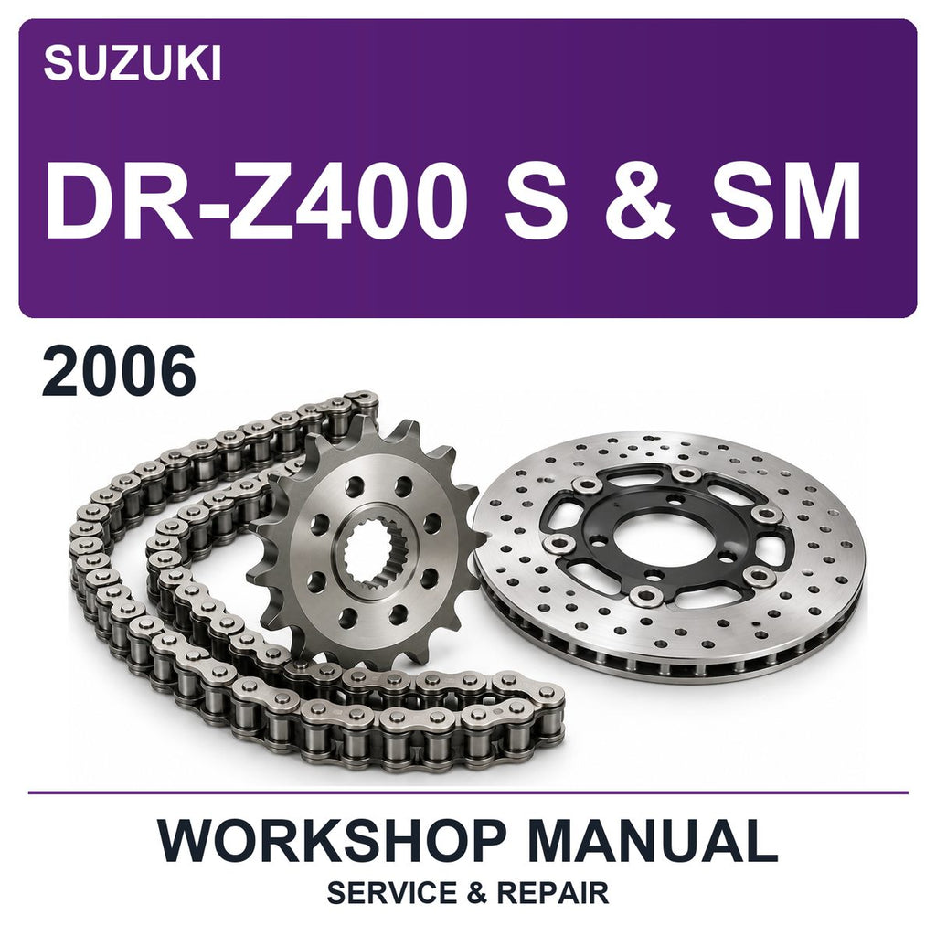 2006 Suzuki DR-Z400 S & SM Workshop Service & Repair Manual