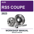 2023 Audi RS5 Coupe Workshop Service & Repair Manual