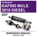 2007 Kawasaki KAF950 Mule 3010 Diesel Workshop Service & Repair Manual