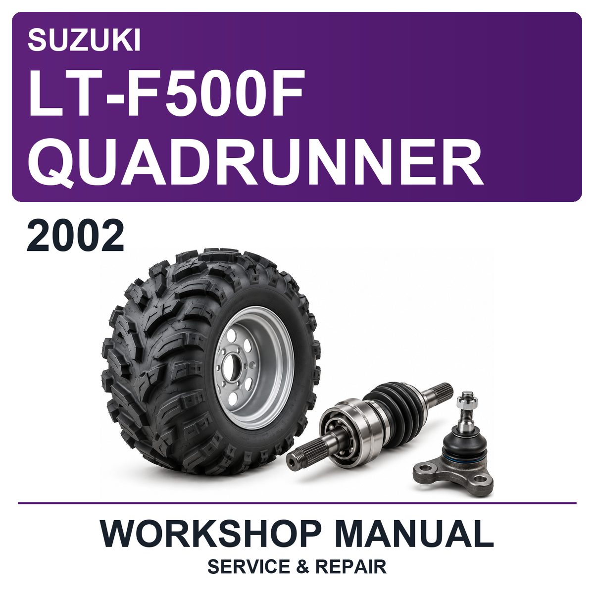 2002 Suzuki LT-F500F Quadrunner Workshop Service & Repair Manual