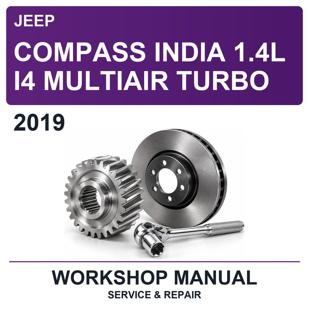 2019 Jeep Compass India 1.4L I4 Multiair Turbo Workshop Service & Repair Manual