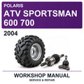 2004 Polaris ATV Sportsman 600 700 Workshop Service & Repair Manual