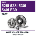 2002 BMW 525I 528I 530I 540I E39 Workshop Service & Repair Manual