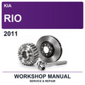 2011 Kia Rio Workshop Service & Repair Manual