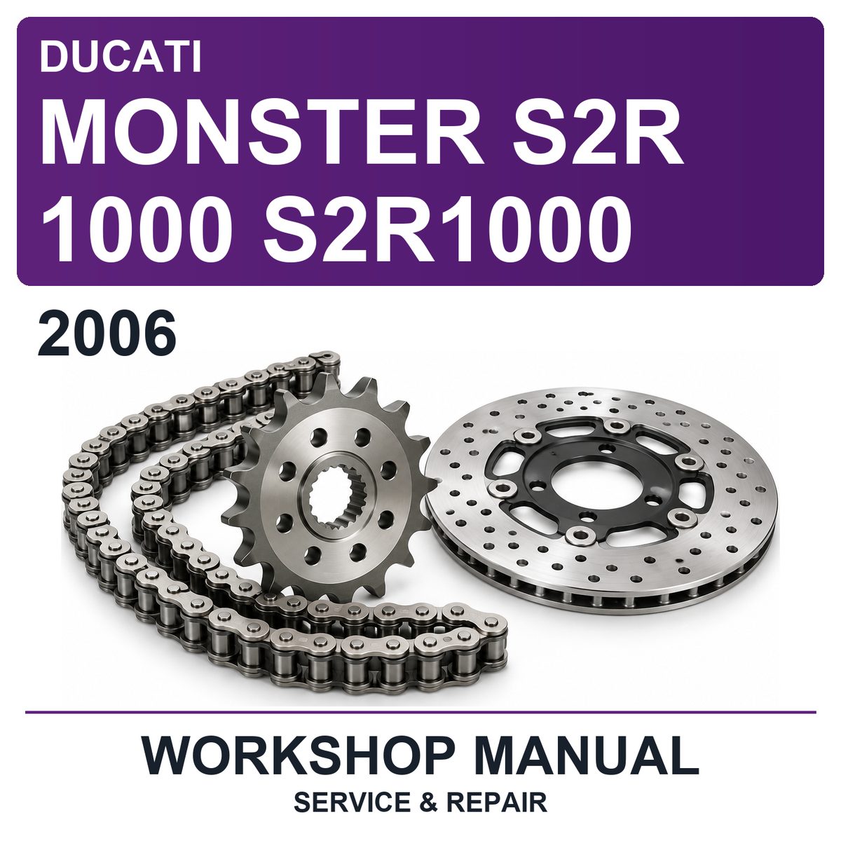 2006 Ducati Monster S2R 1000 S2R1000 Workshop Service & Repair Manual