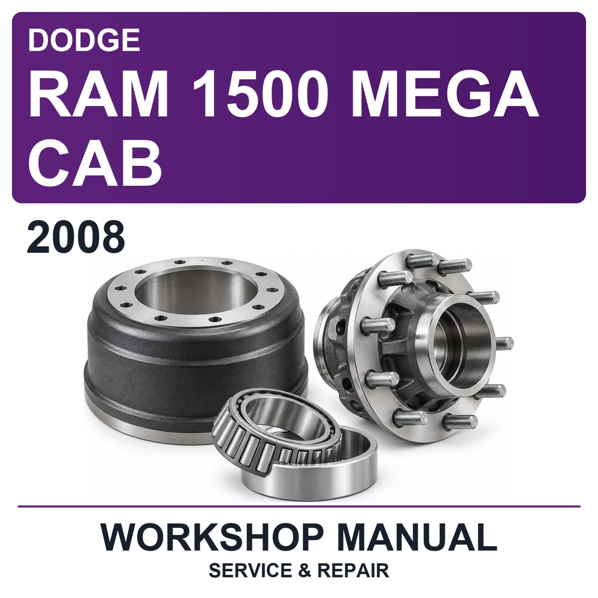 2008 Dodge Ram 1500 Mega Cab Workshop Service & Repair Manual