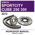 2012 Aprilia Sportcity Cube 250 300 Workshop Service & Repair Manual