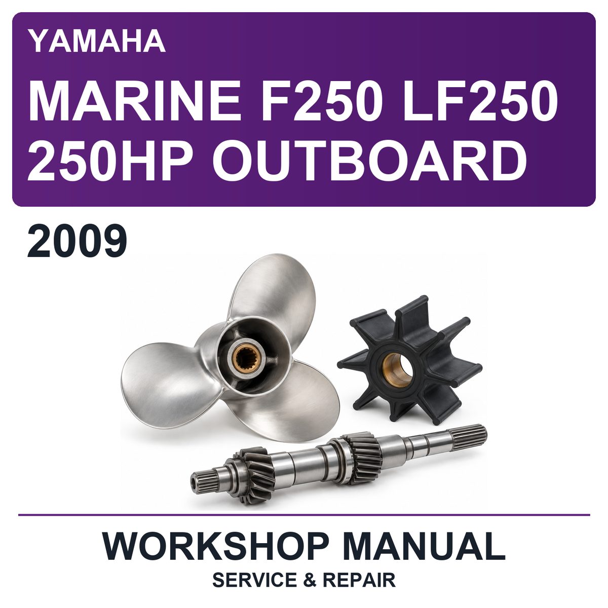 2009 Yamaha Marine F250 LF250 250HP Outboard Workshop Service & Repair Manual