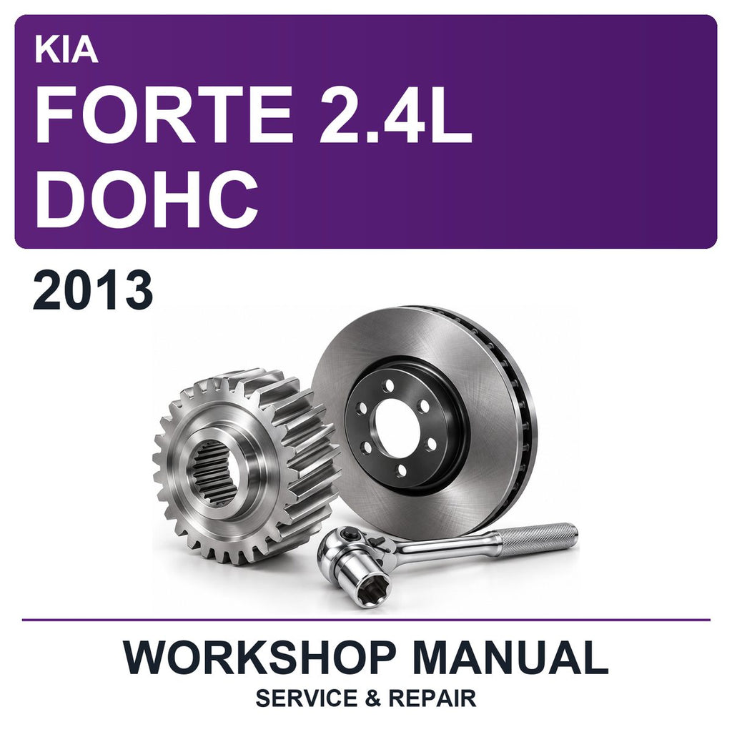 2013 Kia Forte 2.4L Dohc Workshop Service & Repair Manual