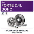 2013 Kia Forte 2.4L Dohc Workshop Service & Repair Manual