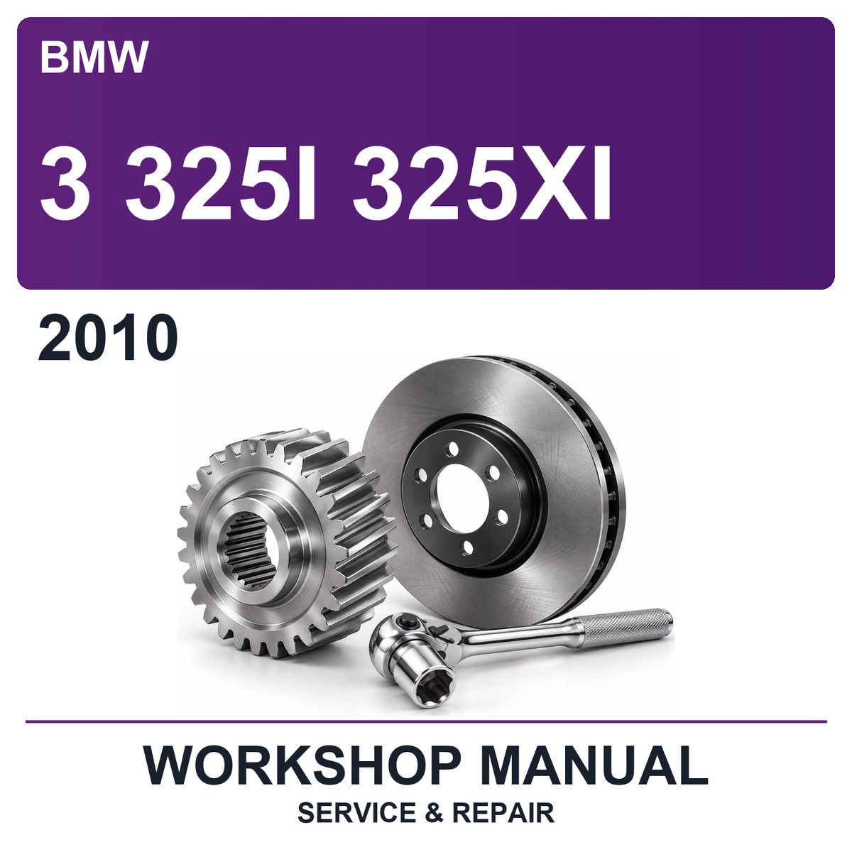2010 BMW 3 325I 325XI Workshop Service & Repair Manual