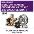 1997 Mercury Mercruiser Marine Engine GM V6 262 CID 4.3L Balance Shaft Workshop Service & Repair Manual