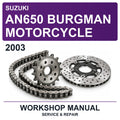 2003 Suzuki AN650 Burgman Motorcycle Workshop Service & Repair Manual